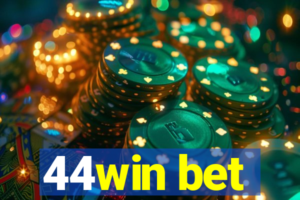 44win bet